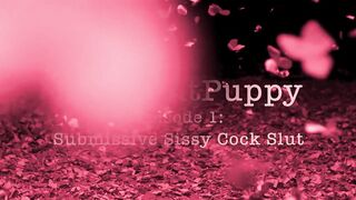 Deep Slut Puppy Submissive Sissy Trainer Video!